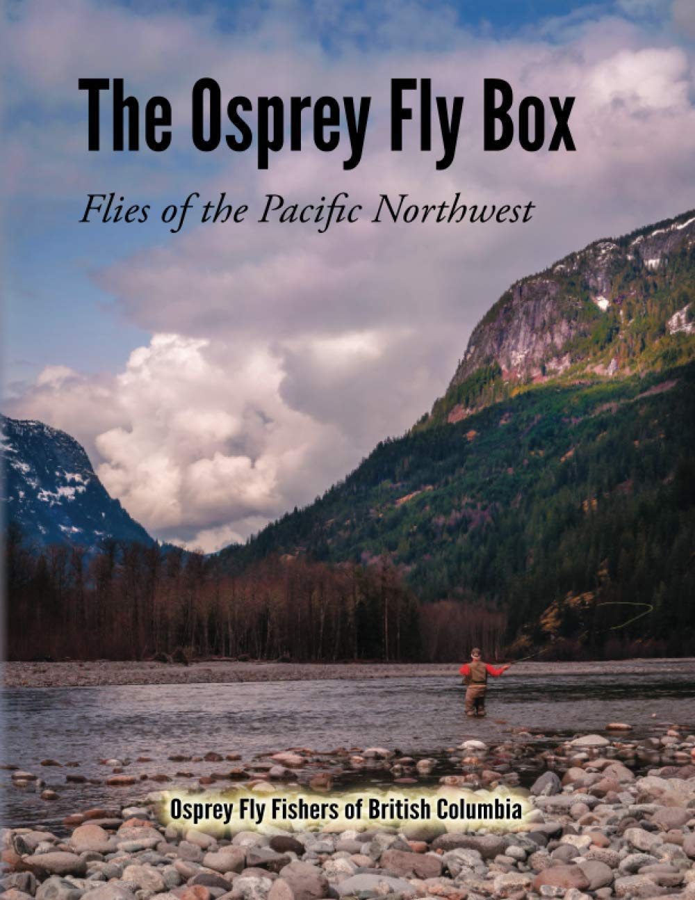 Cover of The Osprey Fly Box: Flies of the Pacific Northwest
